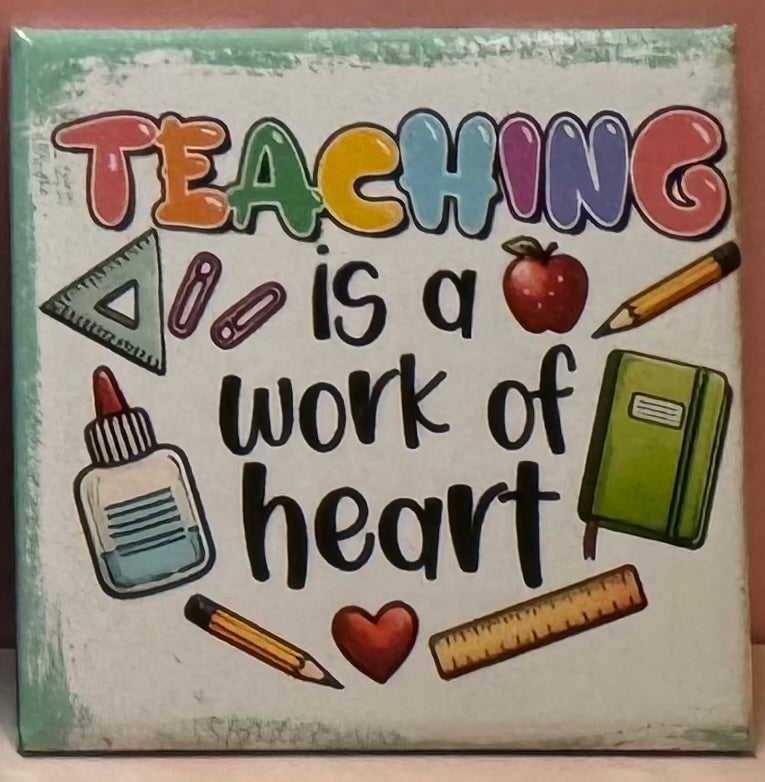 Teaching is a Work of Heart